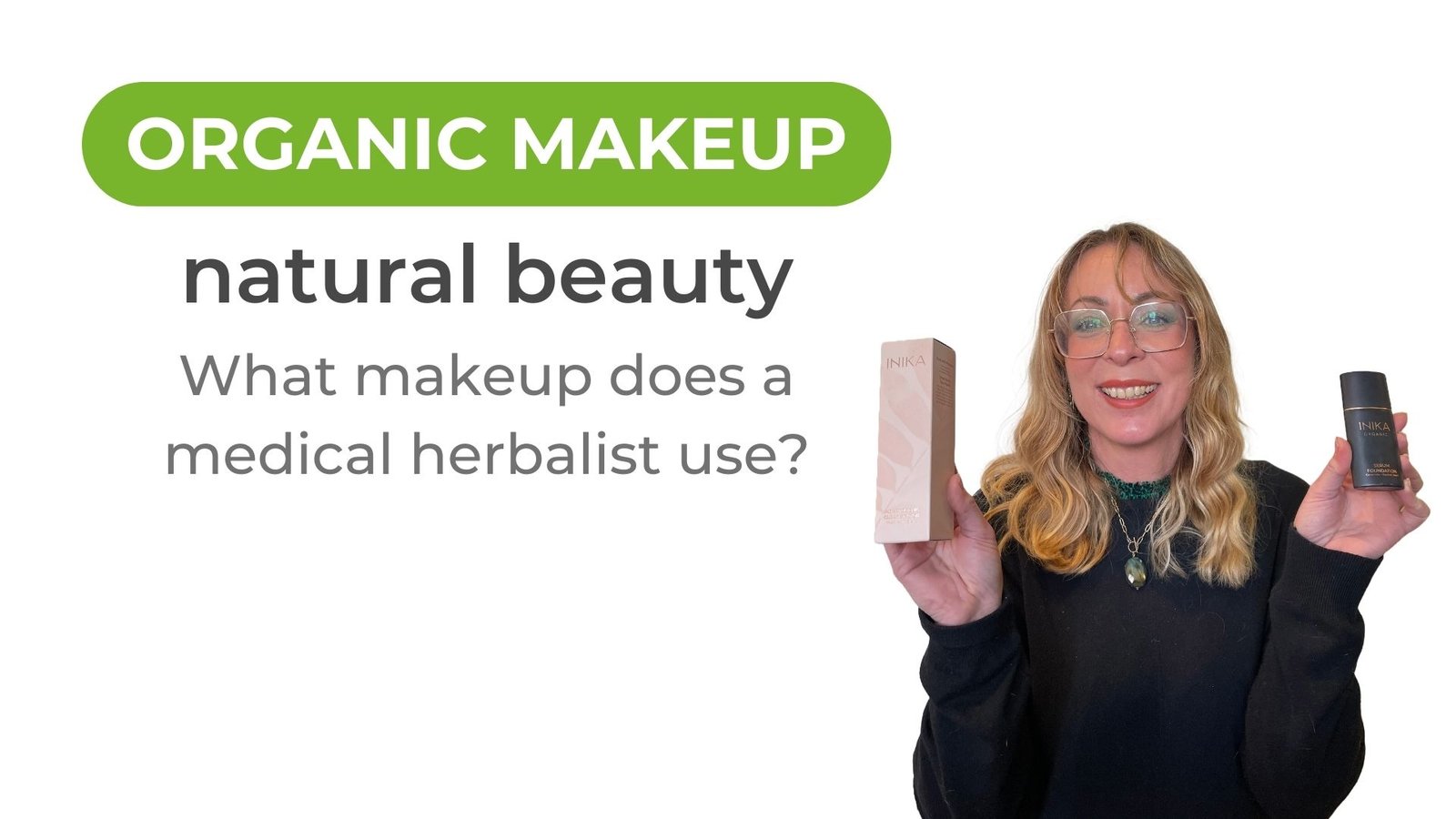 Title card for a blog post titled "Organic Makeup in Portsmouth for Natural Beauty" with medical herbalist Wendy Budd holding organic makeup.